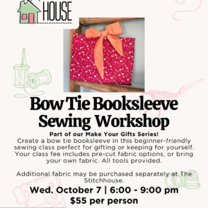 Bow Tie Booksleeve Sewing Workshop