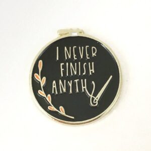 Black "I Never Finish Anything" Needle Minders