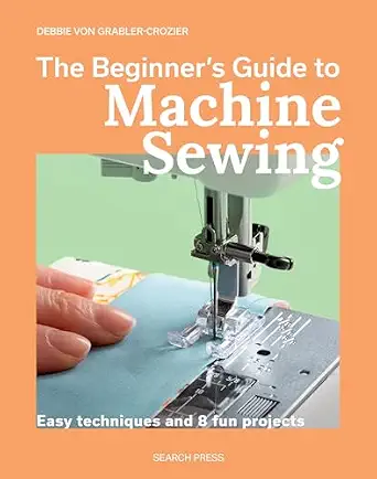 The Beginner's Guide to Machine Quilting